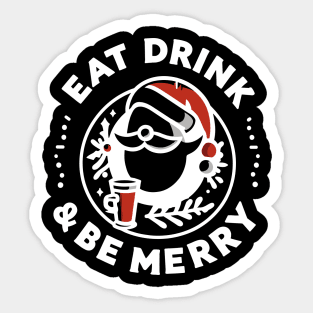 Eat Drink and Be Merry Sticker